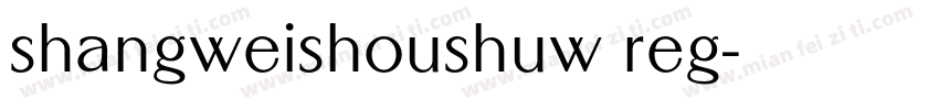 shangweishoushuw reg字体转换